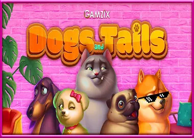 Dogs and Tails